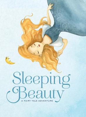 Sleeping Beauty: A Fairy Tale Adventure - 