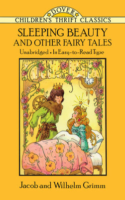 Sleeping Beauty and Other Fairy Tales - Grimm, Jacob and Wilhelm