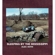 Sleeping by the Mississippi - Soth, Alec