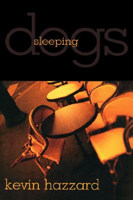 Sleeping Dogs - Hazzard, Kevin M
