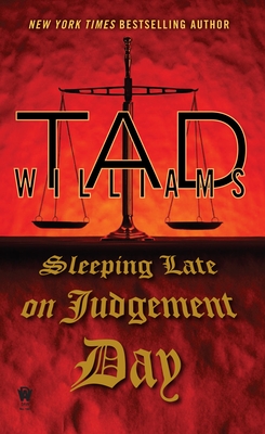 Sleeping Late on Judgement Day - Williams, Tad