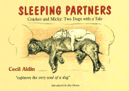 Sleeping Partners: Cracker and Micky: Two Dogs with a Tale