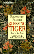 Sleeping Tiger - Pilcher, Rosamunde, and Carey, Jan (Read by)