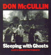 Sleeping with Ghosts - McCullin, Don