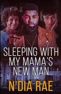 Sleeping with Mama's New Man: Stand-alone