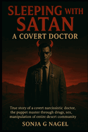 Sleeping With Satan: A Covert Doctor
