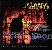 Sleeps With Angels - Neil Young & Crazy Horse