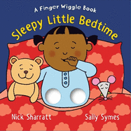 Sleepy Little Bedtime: A Finger Wiggle Book