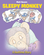 Sleepy Monkey: A Bedtime Story