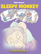 Sleepy Monkey: A Bedtime Story