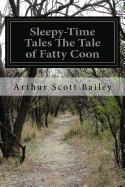 Sleepy-Time Tales The Tale of Fatty Coon