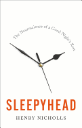 Sleepyhead: The Neuroscience of a Good Night's Rest