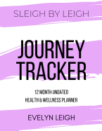 Sleigh by Leigh: Journey Tracker