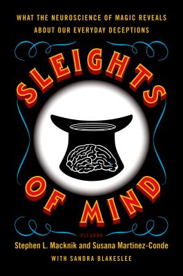 Sleights of Mind - Macknik, Stephen