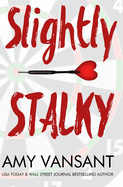 Slightly Stalky: A Romantic Comedy Walks Into a Bar...