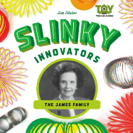 Slinky Innovators: The James Family: The James Family