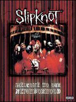 Slipknot: Welcome to the Neighborhood