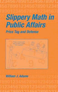 Slippery Math in Public Affairs: Price Tag and Defense