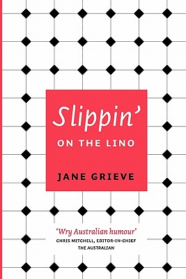 Slippin' on the Lino - Grieve, Jane