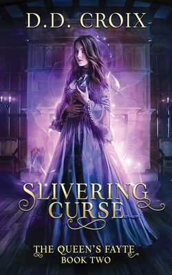 Slivering Curse - Cameron, Deanna, and Croix, D D