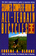 Sloane's Complete Book of All-Terrain Bicycles: How We Will Live, Work and Buy - Sloane, Eugene A