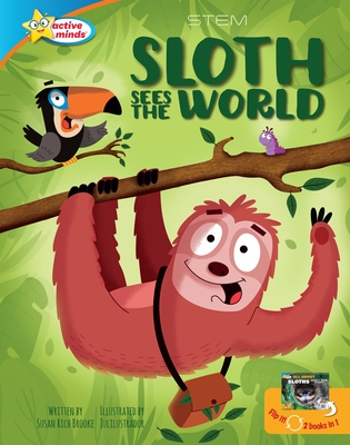 Sloth Sees the World / All about Sloths - Brooke, Susan Rich