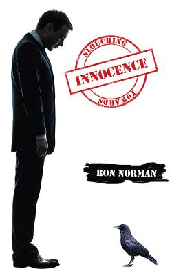 Slouching Towards Innocence - Norman, Ron