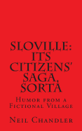 Sloville: Its Citizens' Saga, Sorta