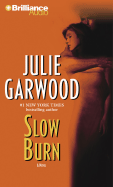 Slow Burn - Garwood, Julie, and Merlington, Laural (Read by)