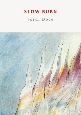 Slow Burn - Doce, Jordi, and O'Prey, Paul (Translated by)