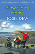 Slow Coast Home: A 5,000-Mile Journey Around the Shores of England and Wales