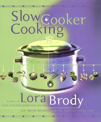 Slow Cooker Cooking - Brody, Lora