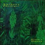 Slow Dance [Deluxe Edition]