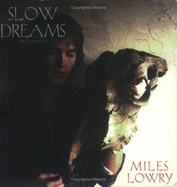 Slow Dreams: Early Works