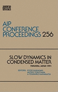 Slow Dynamics in Condensed Matter