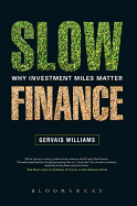 Slow Finance: Why Investment Miles Matter