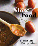 Slow Food - Ingersoll, Jared