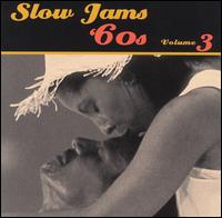 Slow Jams: The '60s, Vol. 3 - Various Artists