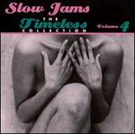 Slow Jams: The Timeless Collection, Vol. 4