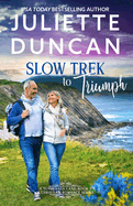 Slow Trek to Triumph: Mature-Age Christian Romance