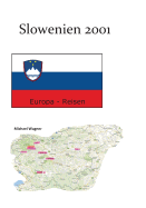 Slowenien 2001: Europa-Reisen