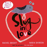 Slug in Love: a funny, adorable hug of a book