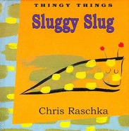 Sluggy Slug