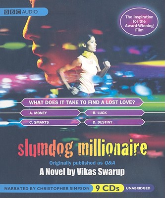 Slumdog Millionaire - Swarup, Vikas, and Simpson, Christopher (Read by)