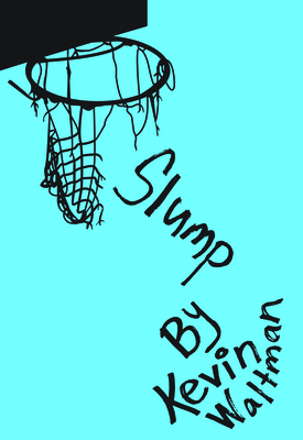 Slump - Waltman, Kevin