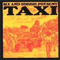 Sly & Robbie Present Taxi - Sly & Robbie