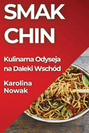 Smak Chin: Kulinarna Odyseja na Daleki Wschd