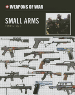 Small Arms: 1950 to Today
