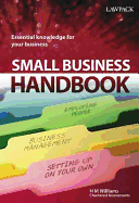 Small Business Handbook: Essential Knowledge for Your Business