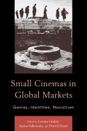 Small Cinemas in Global Markets: Genres, Identities, Narratives